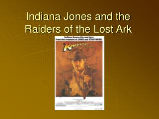 Indiana Jones and the Raiders of the Lost Ark