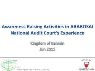 Awareness Raising Activities in ARABOSAI National Audit Court’s Experience