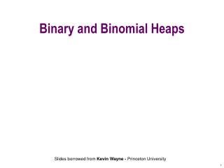 Binary and Binomial Heaps