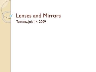 Lenses and Mirrors