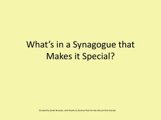 What’s in a Synagogue that Makes it Special?