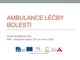 Ambulance léčby bolesti