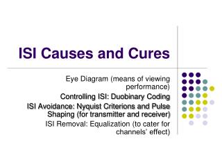 ISI Causes and Cures