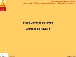 Étude Cantines de terroir Groupes de travail 1