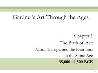 Gardner’s Art Through the Ages,