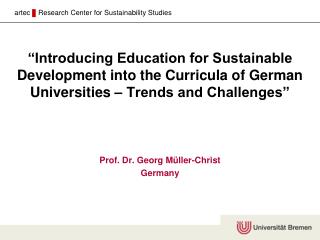 Prof. Dr. Georg Müller-Christ Germany