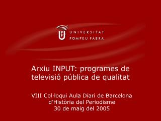 Arxiu INPUT: programes de televisió pública de qualitat