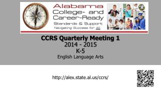 CCRS Quarterly Meeting 1 2014 - 2015 K-5 English Language Arts