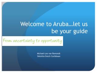 Welcome to Aruba…let us be your guide