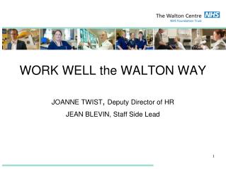 WORK WELL the WALTON WAY