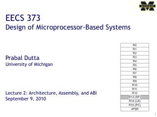 EECS 373 Design of Microprocessor-Based Systems Prabal Dutta University of Michigan