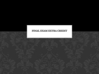 Final Exam Extra Credit