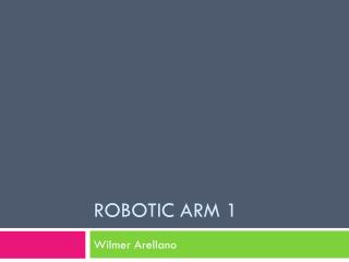 Robotic Arm 1