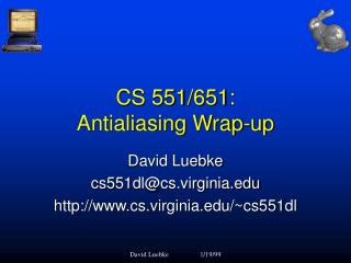 CS 551/651: Antialiasing Wrap-up