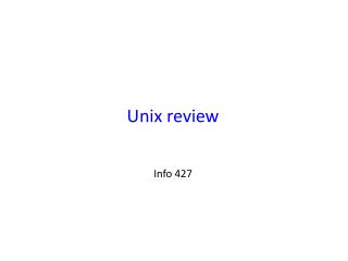 Unix review Info 427