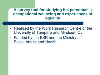 A survey tool for studying the personnel’s occupational wellbeing and experiences of equality