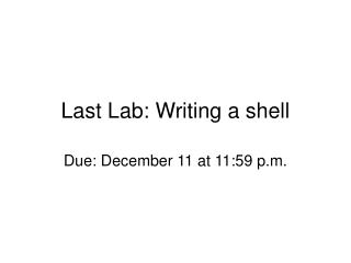 Last Lab: Writing a shell