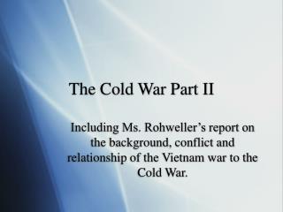 The Cold War Part II