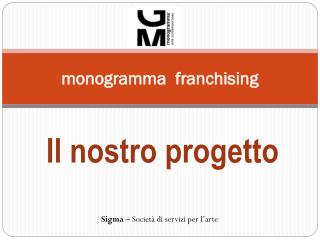 monogramma franchising