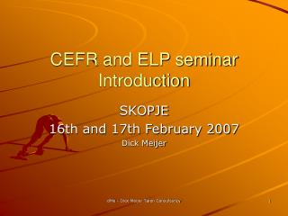 CEFR and ELP seminar Introduction