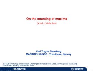 On the counting of maxima (short contribution)