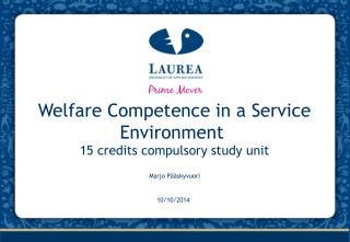 Welfare Competence in a Service Environment 