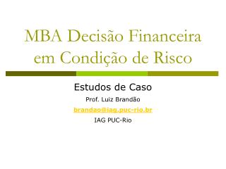 MBA Decisão Financeira em Condição de Risco