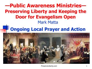 — Public Awareness Ministries — Preserving Liberty and Keeping the Door for Evangelism Open