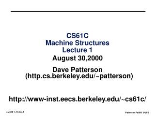 CS61C Machine Structures Lecture 1