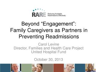 Beyond “Engagement”: Family Caregivers as Partners in Preventing Readmissions