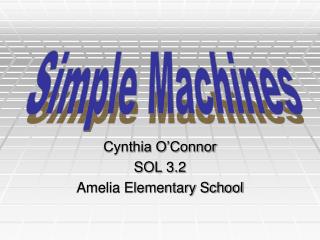Cynthia O’Connor SOL 3.2 Amelia Elementary School