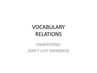 VOCABULARY RELATIONS