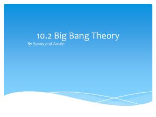 10.2 Big Bang Theory