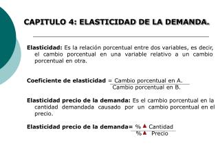 CAPITULO 4: ELASTICIDAD DE LA DEMANDA.