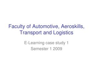 Faculty of Automotive, Aeroskills, Transport and Logistics
