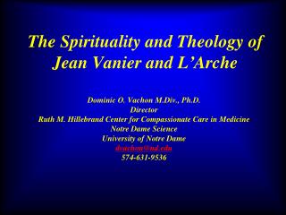 The Spirituality and Theology of Jean Vanier and L ’ Arche