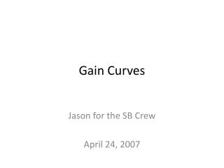 Gain Curves