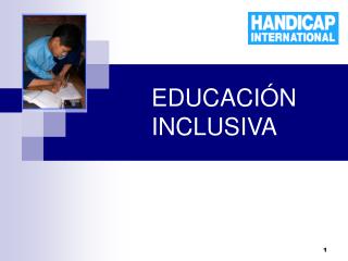 EDUCACIÓN 	INCLUSIVA