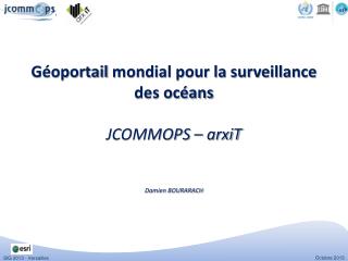 Géoportail mondial pour la surveillance des océans JCOMMOPS – arxiT Damien BOURARACH