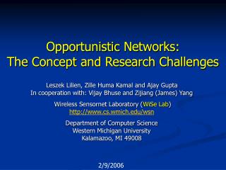 Opportunistic Networks: The Concept and Research Challenges
