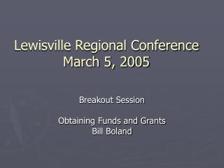Lewisville Regional Conference March 5, 2005