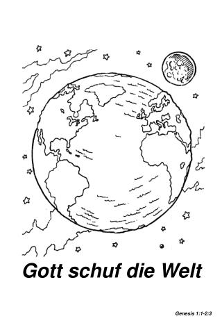 Gott schuf die Welt Genesis 1:1-2:3