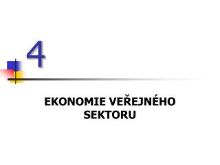 EKONOMIE VEŘEJNÉHO SEKTORU