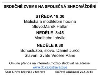 Sbor Církve bratrské v Ostravě sborová oznámení 25.5 . 2014