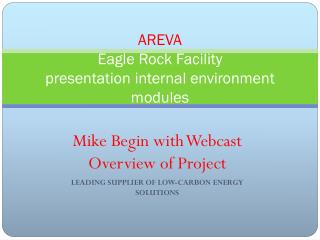 AREVA Eagle Rock Facility presentation internal environment modules