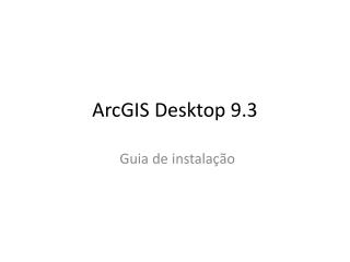ArcGIS Desktop 9.3