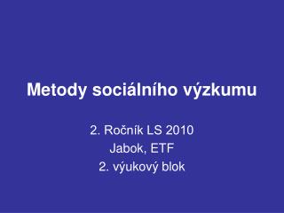 Metody sociálního výzkumu