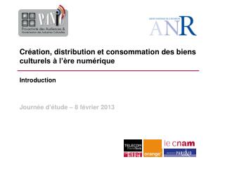 Création, distribution et consommation des biens culturels à l’ère numérique