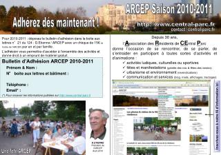 Bulletin d’Adhésion ARCEP 2010-2011 Prénom &amp; Nom : N° boite aux lettres et bâtiment :