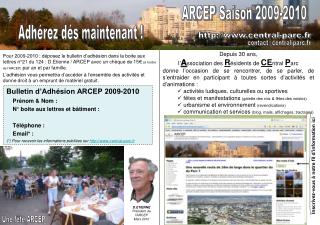 Bulletin d’Adhésion ARCEP 2009-2010 Prénom &amp; Nom : N° boite aux lettres et bâtiment :